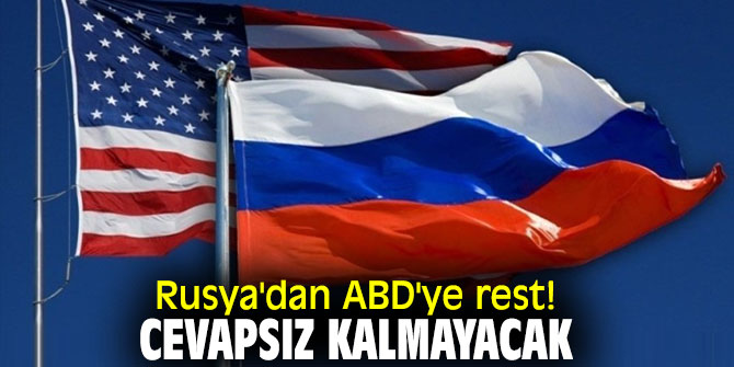 Rusya'dan ABD'ye rest!