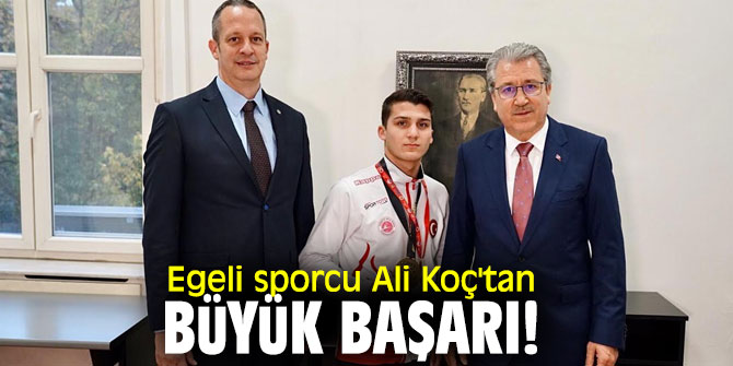 Egeli Sporcu Ali Koç'tan büyük başarı!