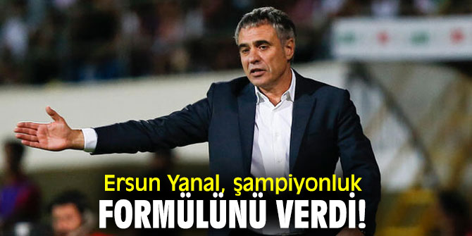 Fenerbahçe teknik patronu Yanal, şampiyonluk formülünü verdi!