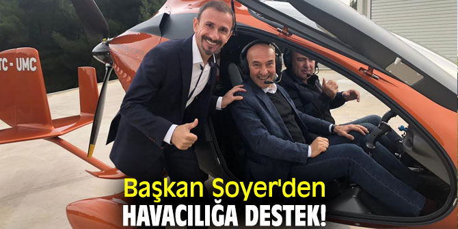 Başkan Soyer'den sivil havacılık vurgusu!