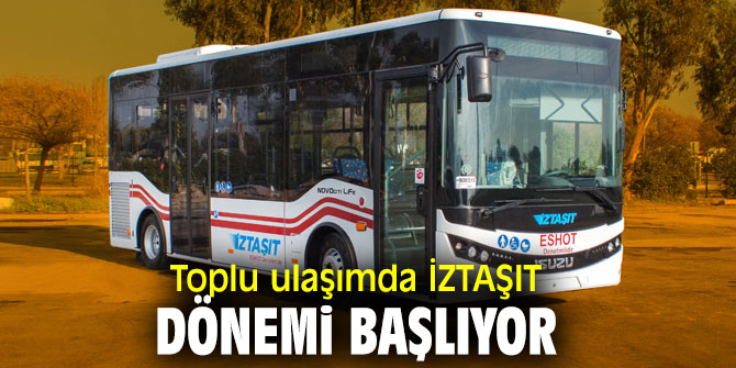 İzmir'de İZTAŞIT dönemi hayata geçiyor