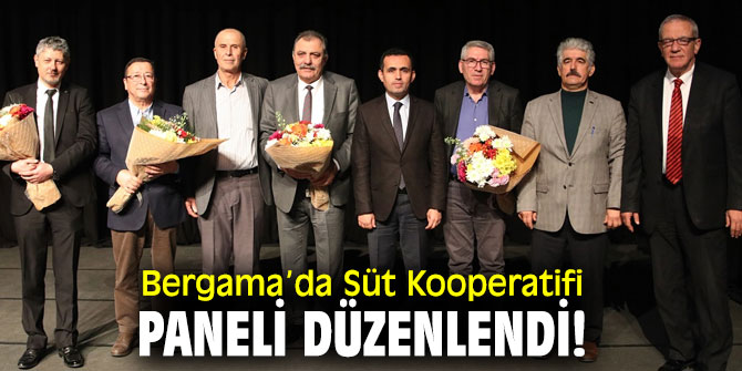 Süt Kooperatifi Paneli Bergama’da düzenlendi!