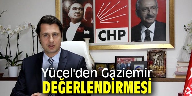 CHP İl Başkanı Yücel'den, Halil Arda açıklaması