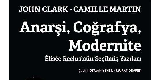 Élisée Reclus’nün Seçilmiş Yazıları