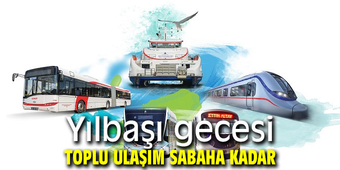 Yılbaşı gecesi sabaha toplu ulaşım