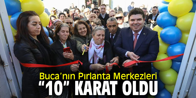 Buca’nın Pırlanta Merkezleri  “10” karat oldu