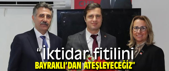 Susmuş, “İktidar fitilini Bayraklı’dan ateşleyeceğiz”