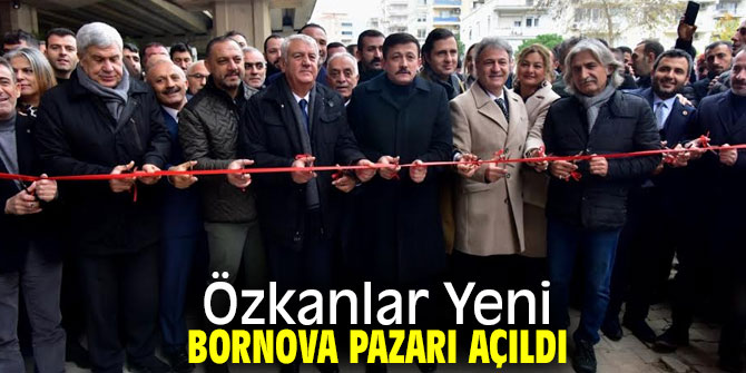 Özkanlar Yeni Bornova Pazarı açıldı