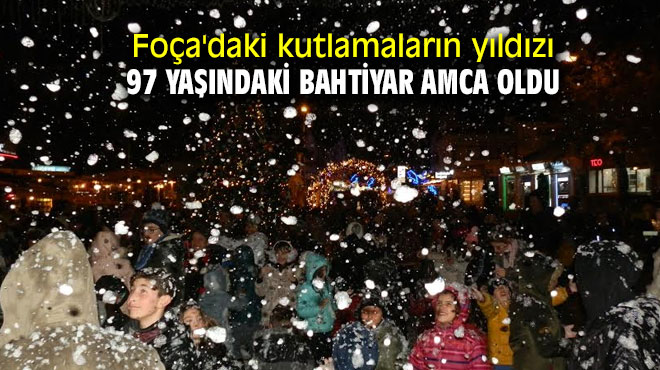 Foça'daki kutlamaların yıldızı 97 yaşındaki Bahtiyar amca oldu