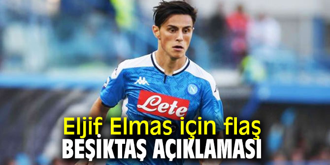 Eljif Elmas'ın transferi ile ilgili  flaş açıklama
