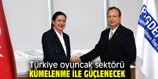 Türkiye oyuncak sektörü kümelenme ile güçlenecek