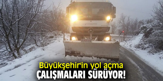 Büyükşehir'in yol açma çalışmaları sürüyor!