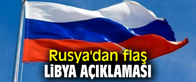 Rusya'dan kritik açıklama