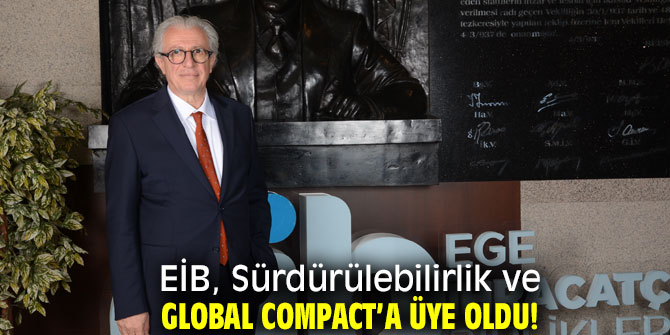 EİB, Sürdürülebilirlik ve Global Compact’a üye oldu!