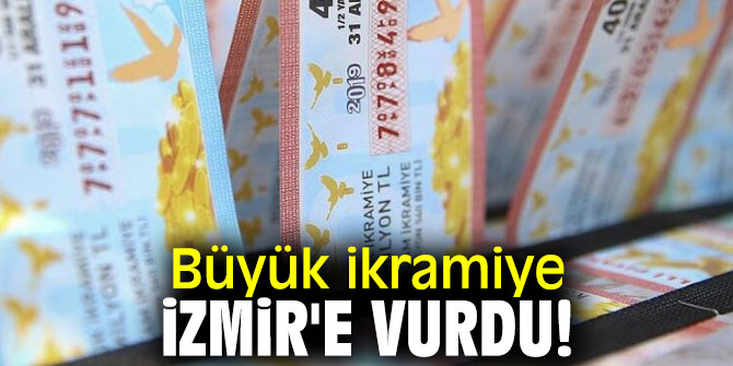 Büyük ikramiye İzmir'in!