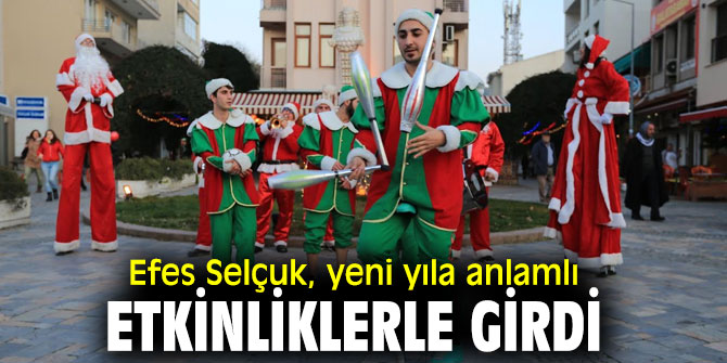 Efes Selçuk, yeni yıla anlamlı etkinliklerle girdi