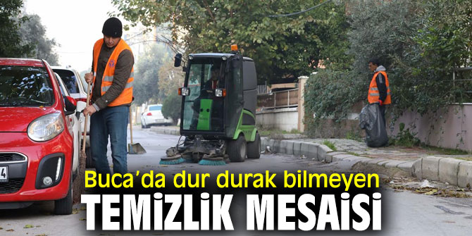 Buca Belediyesi'nden temizlik hamlesi!