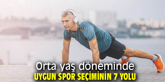 Orta yaş döneminde uygun spor seçimine dikkat!