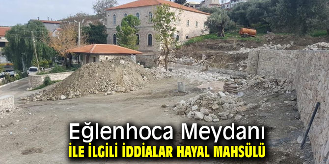 Eğlenhoca Meydanı ile ilgili iddialar hayal ürünü!