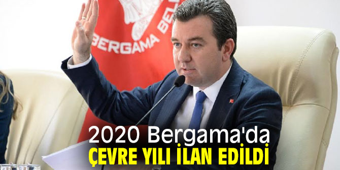 2020 Bergama'da çevre yılı ilan edildi