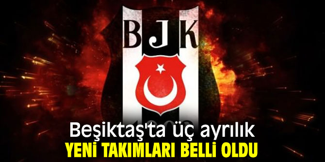 Beşiktaş'ta kamp kadrosuna alınmayan üç ayrılık!
