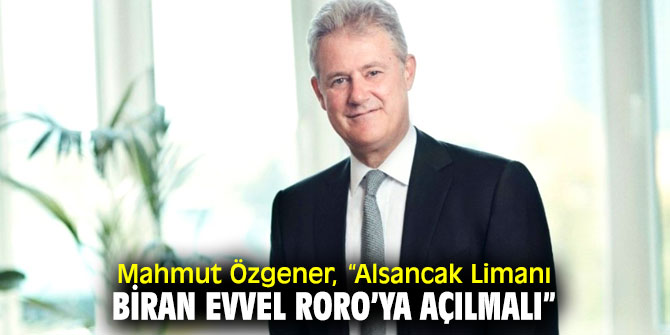 Mahmut Özgener'den Alsancak Limanı açıklaması