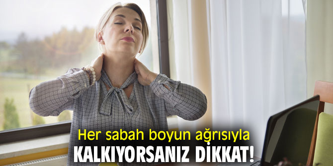 İşte boyun ağrılarının nedenleri