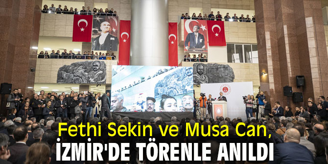 Fethi Sekin ve Musa Can, İzmir'de törenle anıldı