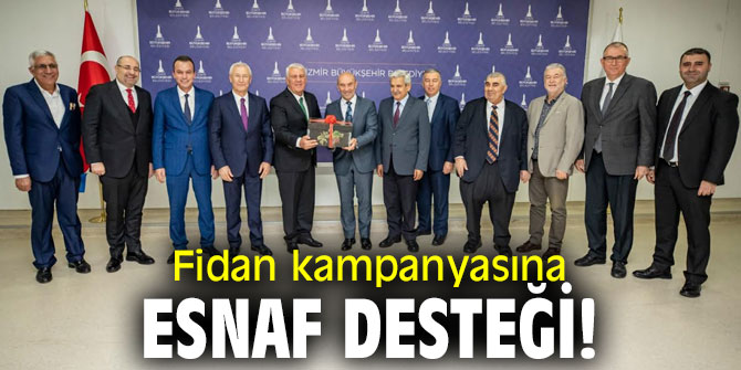 İzmir Büyükşehir Belediyesi'nin fidan kampanyasına destek!