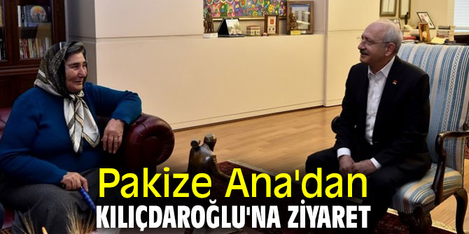 Pakize Ana, Kemal Kılıçdaroğlu'nu ziyaret etti