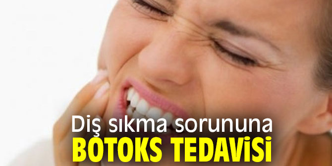 Diş sıkma sorununa yeni tedavi yöntemi!