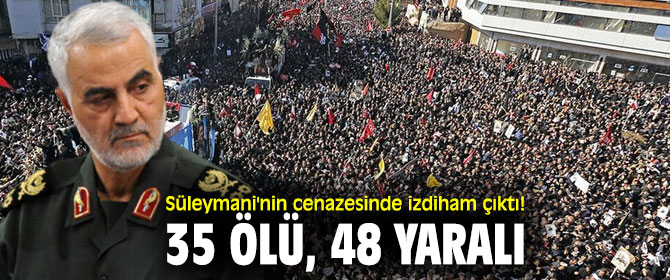 Kasım Süleymani'nin cenazesinde izdiham çıktı! 35 ölü, 48 yaralı 