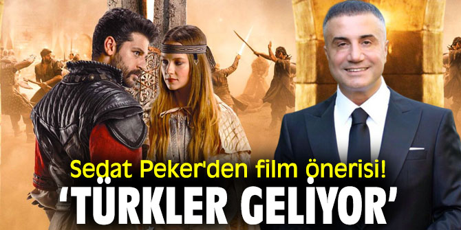 Sedat Peker’den ‘Türkler Geliyor’ filmine destek!