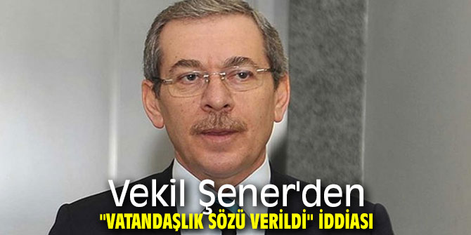 CHP'li vekil Şener'den bomba iddia!