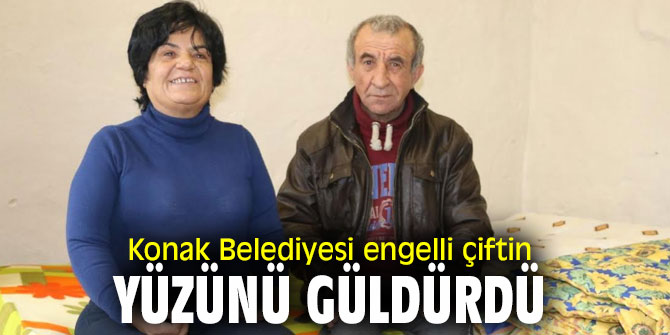 Konak Belediyesi'nden engelli çiftte destek!