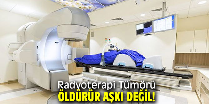 Radyoterapi aşkınızı öldürmesin!