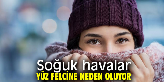 Soğuk havalara dikkat! Yüz felcine neden oluyor