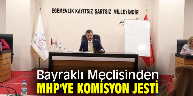 Bayraklı Meclisinden MHP'ye jest!