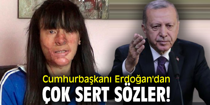 Cumhurbaşkanı Erdoğan'dan çok sert sözler!