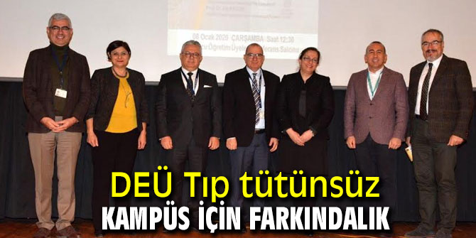 DEÜ Tıp tütünsüz kampüs için farkındalık