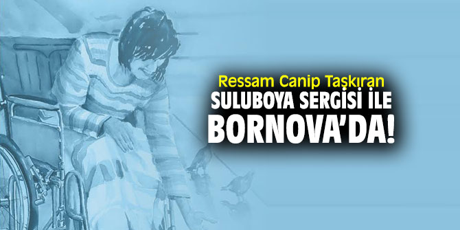 Suluboya resim sergisi Bornova'da açılacak
