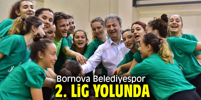 Bornova Belediyespor  2. Lig yolunda