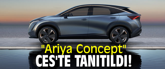 "Ariya Concept" CES'te tanıtıldı!