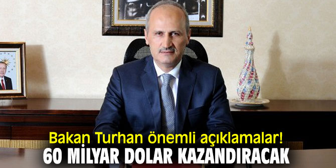 Bakan Turhan'dan flaş Kanal İstanbul açıklaması!