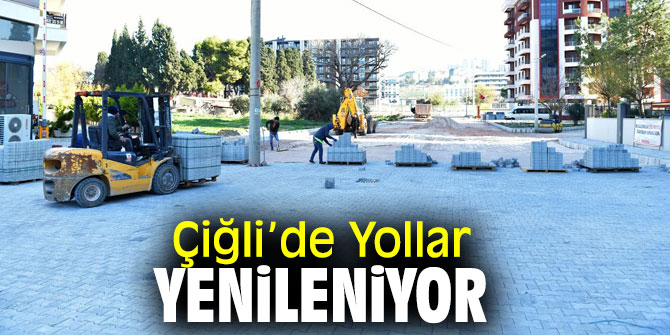 Çiğli Belediyesi, ilçedeki yolları yeniliyor!