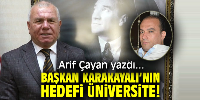 Başkan Karakayalı’nın Hedefi Üniversite!