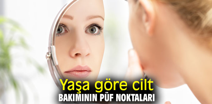 Dikkat! “Cildimi gençleştireyim” derken bu hataları yapmayın