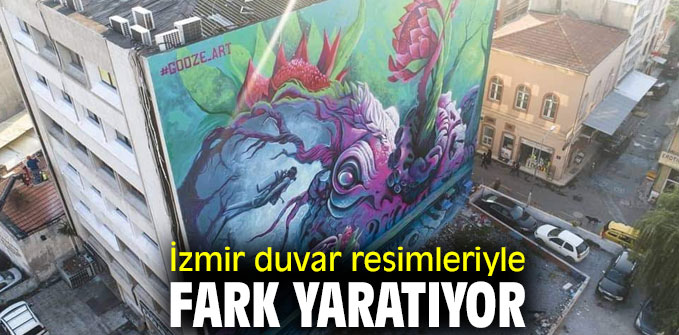 İzmir'de duvarlar resimlerle renklendi!