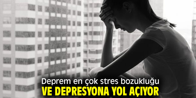 Dikkat! Depremin etkileri bir aydan fazla sürüyorsa... 