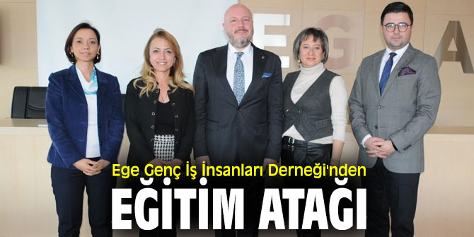 Ege Genç İş İnsanları Derneği'nden Eğitim hamlesi